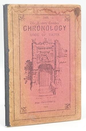 The Eastern Counties' Chronology, Being a Collection of Dates of Remarkable Events During the Pre...