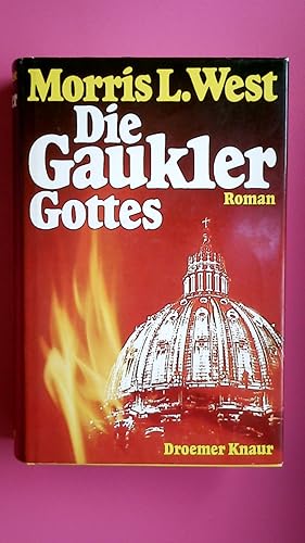 Bild des Verkufers fr DIE GAUKLER GOTTES. Roman zum Verkauf von HPI, Inhaber Uwe Hammermller