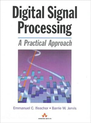 Immagine del venditore per Digital Signal Processing: A Practical Approach (Electronic Systems Engineering) venduto da WeBuyBooks