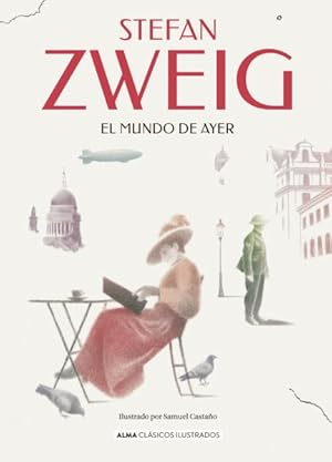 Imagen del vendedor de El mundo de ayer/ The world of Yesterday -Language: Spanish a la venta por GreatBookPrices