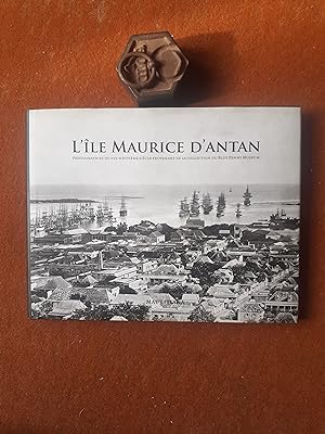 L'Ile Maurice d'antan - Photographies du dix-neuvième siècle provenant de la collection du Blue P...
