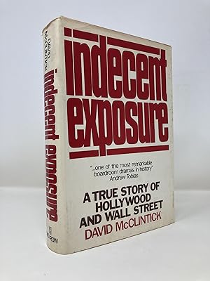 Seller image for Indecent Exposure: A True Story of Hollywood and Wall Street for sale by Southampton Books