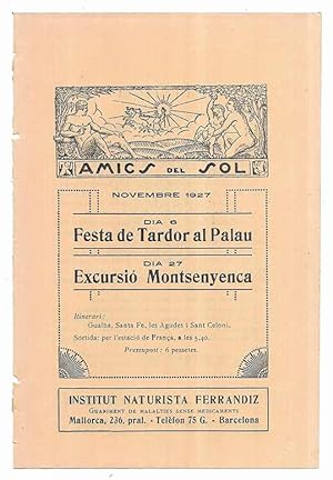 Amics del Sol. Novembre 1927 dia 6 Festa de Tardor al Palau. dia 27 Excursió Montsenyenca.