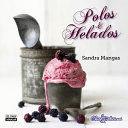 Seller image for POLOS Y HELADOS (TAPA DURA) for sale by Libro Inmortal - Libros&Co. Librera Low Cost