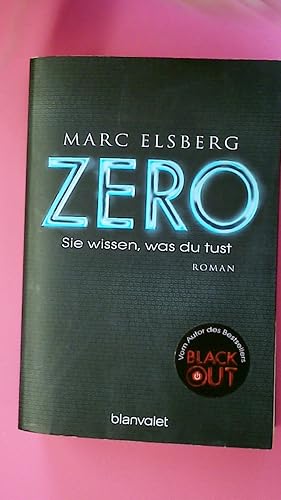 Bild des Verkufers fr ZERO. sie wissen, was du tust : Roman zum Verkauf von HPI, Inhaber Uwe Hammermller