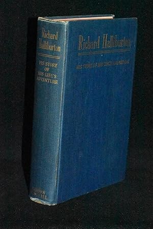 Seller image for Richard Halliburton: His Story Of His Life's Adventure As Told in Letters to His Mother and Father for sale by Books by White/Walnut Valley Books