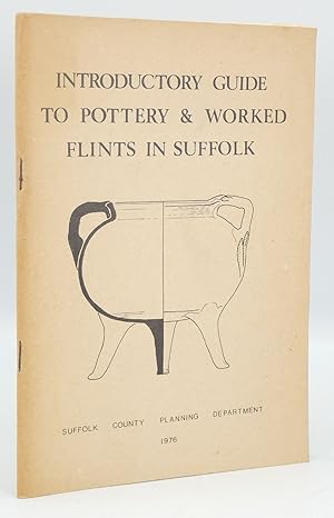 Introductory Guide to Pottery & Worked Flints in Suffolk