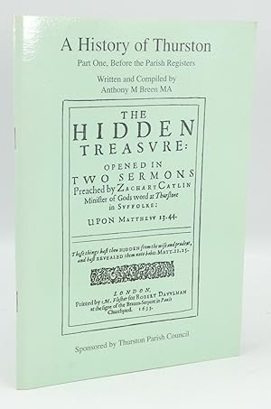 Bild des Verkufers fr A History of Thurston: Part One, Before the Parish Registers zum Verkauf von Besleys Books  PBFA