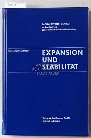 Expansion und Stabilität. Sachverständigenrat zur Begutachtung der gesamtwirtschaftlichen Entwick...