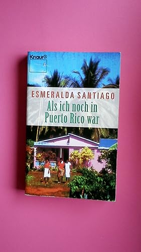 Bild des Verkufers fr ALS ICH NOCH IN PUERTO RICO WAR. Roman zum Verkauf von HPI, Inhaber Uwe Hammermller