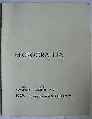 Seller image for Micrographia. ICA, London 9th November-3rd December 1960. for sale by Roe and Moore