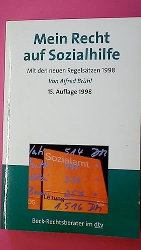 MEIN RECHT AUF SOZIALLEISTUNGEN. Grundsicherung für Arbeitsuchende, Sozialhilfe, sonstige Soziall...