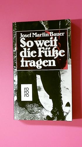 Seller image for SO WEIT DIE FSSE TRAGEN. for sale by HPI, Inhaber Uwe Hammermller