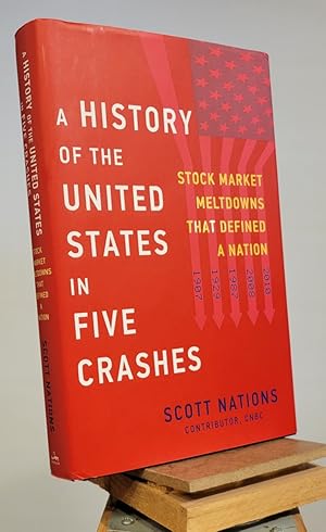 Image du vendeur pour A History of the United States in Five Crashes: Stock Market Meltdowns That Defined a Nation mis en vente par Henniker Book Farm and Gifts