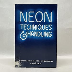 Seller image for NEON TECHNIQUES AND HANDLING for sale by Atlanta Vintage Books