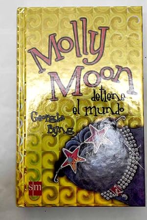 Imagen del vendedor de Molly Moon detiene el mundo a la venta por Alcan Libros