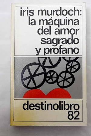 Imagen del vendedor de La mquina del amor sagrado y profano a la venta por Alcan Libros