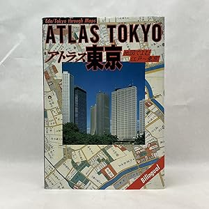 ATLAS TOKYO: TOKYO THROUGH MAPS