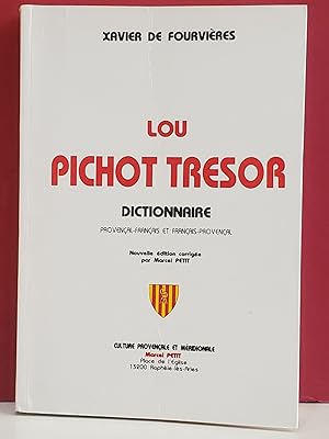 Image du vendeur pour Lou Pichot Tresor: Dictionnaire, Provencal-Francais et Francais-Provencal mis en vente par Moe's Books