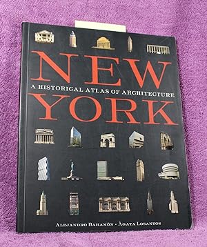Bild des Verkufers fr New York: A Historical Atlas of Architecture zum Verkauf von THE BOOK VAULT