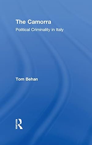 Immagine del venditore per The Camorra: Political Criminality in Italy venduto da WeBuyBooks