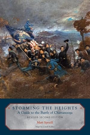 Seller image for Storming the Heights : A Guide to the Battle of Chattanooga for sale by GreatBookPrices