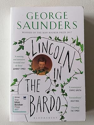 Lincoln in the Bardo: WINNER OF THE MAN BOOKER PRIZE 2017 (Bloomsbury Publishing)