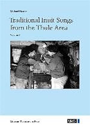 Image du vendeur pour Traditional Inuit Songs from the Thule Area mis en vente par AHA-BUCH GmbH