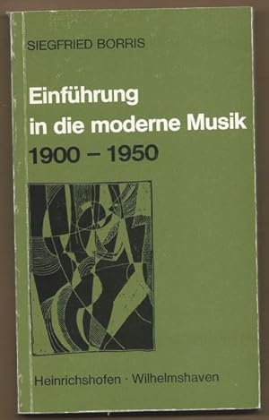 Image du vendeur pour Einfhrung in die moderne Musik 1900 - 1950 (= Taschenbcher zur Musikwissenschaft 19). mis en vente par Antiquariat Bcherstapel