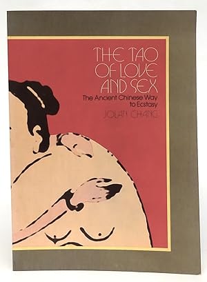 Bild des Verkufers fr The Tao of Love and Sex. The Ancient Chinese Way to Ecstasy. Foreword and Postscript by Joseph Needham zum Verkauf von Der Buchfreund
