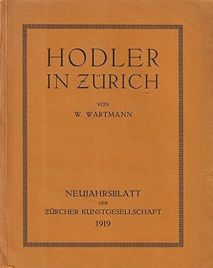 Seller image for Hodler in Zrich. (Neujahrsblatt der Zrcher Kunstgesellschaft) for sale by Homburger & Hepp