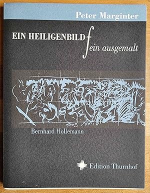 Ein Heiligenbild fein ausgemalt : Erzählung ; Offsetlithographien in Höllenschwarz und Himmelblau...