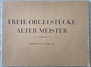 Bild des Verkufers fr Freie Orgelstcke Alter Meister (= Brenreiter-Ausgabe 1224). zum Verkauf von Antiquariat Bcherstapel