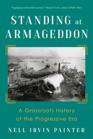 Seller image for Standing at Armageddon : A Grassroots History of the Progressive Era for sale by GreatBookPrices