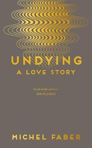 Seller image for Undying: A Love Story for sale by WeBuyBooks