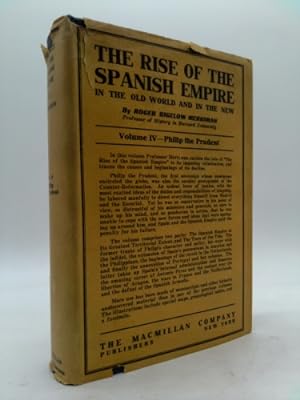 Seller image for The Rise of the Spanish Empire in the Old world and in the New, Volume IV: Philip the Prudent for sale by ThriftBooksVintage