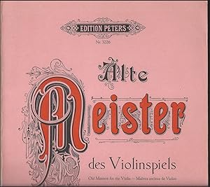 Seller image for Alte Meister des Violinspiels / Old Masters for the Violin / Maitres anciens de Violon (= Edition Peters, Nr. 3226). for sale by Antiquariat Bcherstapel