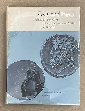 Zeus and Hera: Archetypal Image of Father, Husband, and Wife (Bollingen Series LXV, Vol. 5)