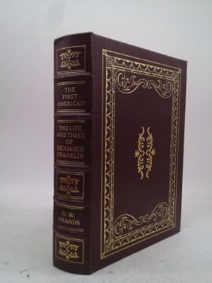 Imagen del vendedor de The First American: The Life and Times of Benjamin Franklin a la venta por ThriftBooksVintage