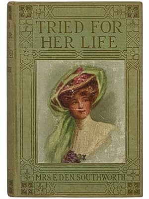 Seller image for Tried for Her Life (Sequel to Cruel as the Grave) for sale by Yesterday's Muse, ABAA, ILAB, IOBA