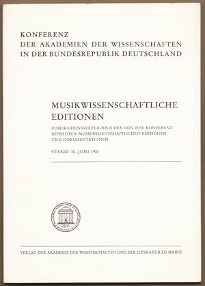 Immagine del venditore per Musikwissenschaftliche Editionen. Publikationsverzeichnis der von der Konferenz betreuten Musikwissenschaftlichen Editionen und Dokumentationen. Stand: 30. Juni 1981. venduto da Antiquariat Bcherstapel