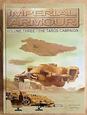 Bild des Verkufers fr Imperial Armour - Volume Three ; The Taros Campaign zum Verkauf von VersandAntiquariat Claus Sydow