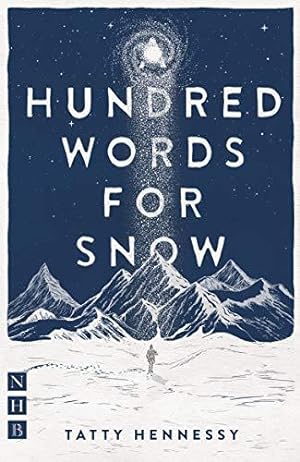 Seller image for A Hundred Words for Snow (NHB Modern Plays) for sale by WeBuyBooks