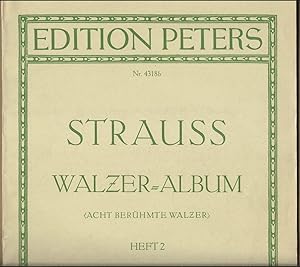Seller image for Walzer-Album (acht berhmte Walzer) / Walzer von Johann Strauss fr Klavier zu zwei Hnden, Heft 2 (= Edition Peters, Nr. 4318b). for sale by Antiquariat Bcherstapel