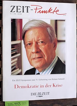 Zeit - Punkte Demokratie in der Krise Helmut Schmidt zu ehren: Ein Zeit-Symposium zum 75. Geburts...