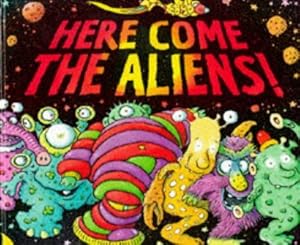 Immagine del venditore per Here Come the Aliens! venduto da WeBuyBooks