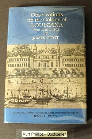 Observations on the Colony of Louisiana, from 1796 to 1802 (English Edition)