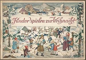 Imagen del vendedor de Kinder spielen zur Weihnacht. Weihnachtslieder in leichten Stzen zum Singen und Zusammenspiel mit Klavier, Geige oder Flte (= Edition Nagel 803). a la venta por Antiquariat Bcherstapel