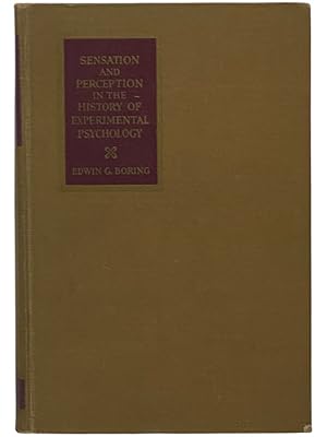 Seller image for Sensation and Perception in the History of Experimental Psychology (The Century Psychology Series) for sale by Yesterday's Muse, ABAA, ILAB, IOBA