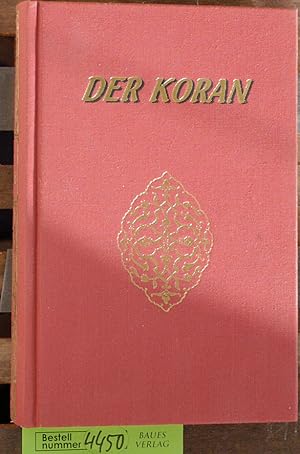 el- Koran, das heißt die Lesung : die Offenbarungen des Mohammed Ibn Abdallah des Propheten Gotte...